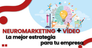 Lee más sobre el artículo Neuromarketing + Vídeo = La mejor estrategia para tu empresa en 2023